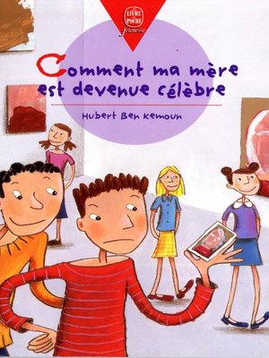 cover image of Comment ma mère est devenue célèbre